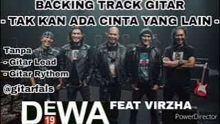 Backing Track - TAK KAN ADA CINTA YANG LAIN - DEWA19 Feat VIRZHA
