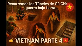 🔴¡Nos metimos a los TÚNELES DE LA GUERRA de Vietnam! 👉 VIETNAM PARTE 4 🇻🇳