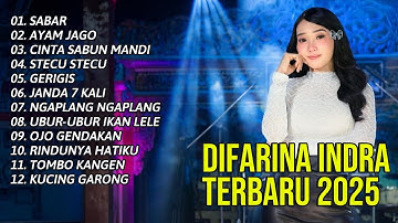 DIFARINA INDRA TERBARU 2025 | SABAR - CINTA SABUN MANDI - AYAM JAGO | OM ADELLA TERBARU 2025
