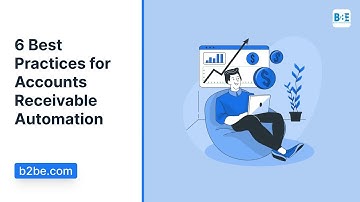 6 Best Practices for Accounts Receivable Automation | B2BE