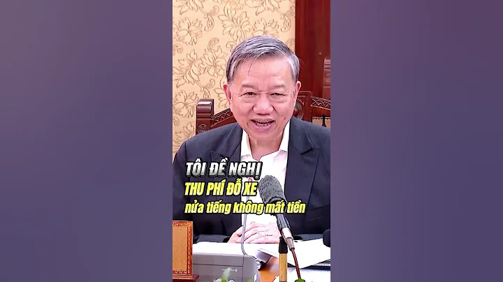 Tổng Bí thư Tô Lâm: Tôi đề nghị thu phí đỗ xe nửa tiếng không mất tiền | VTV4