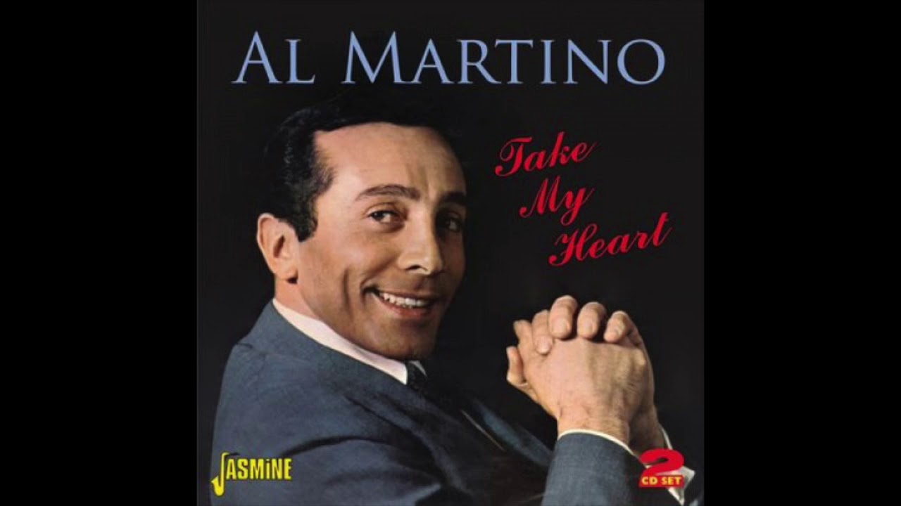 Al Martino Take My Heart Youtube 