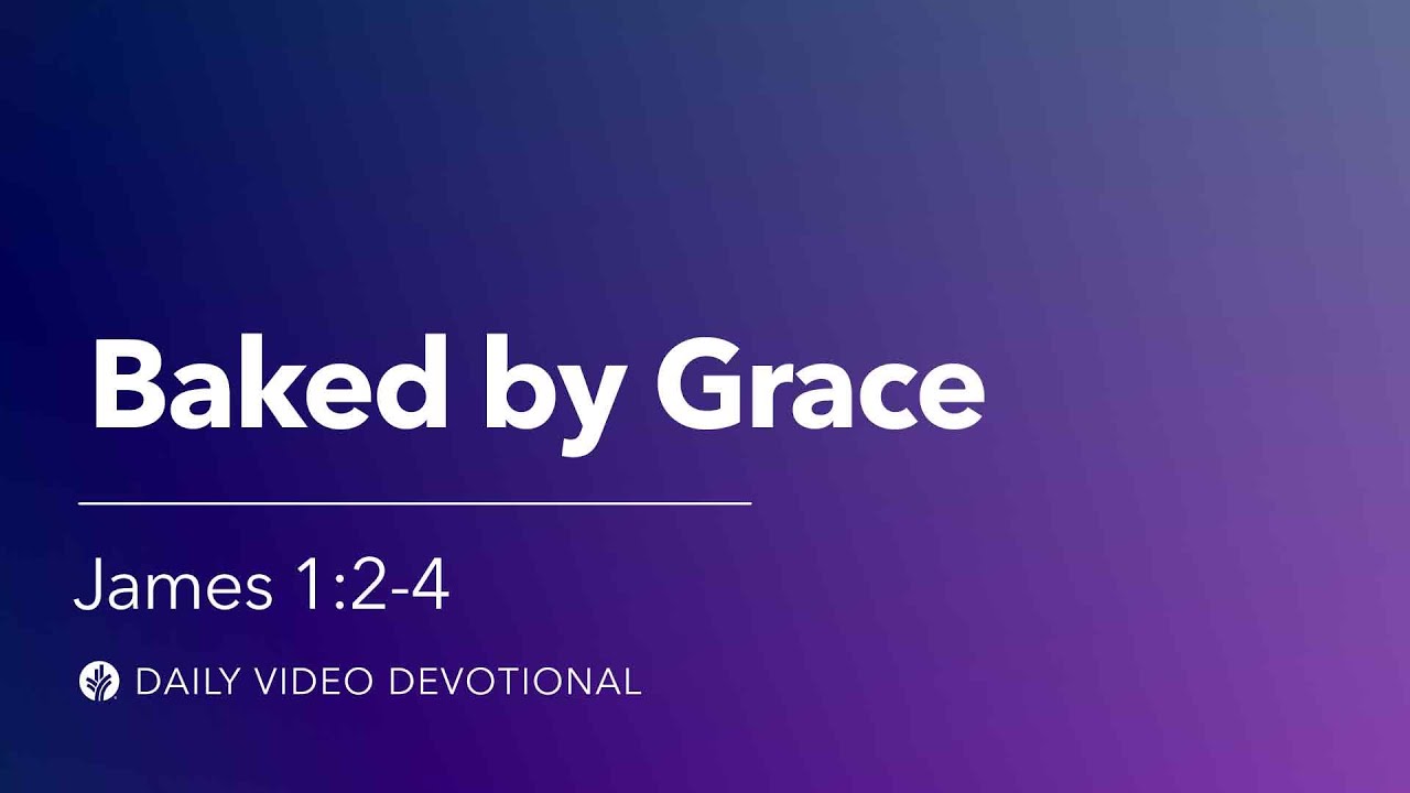 Испечено по благодати | Иакова 1:2-4 | Видео-посвящение «Хлеб наш насущный»