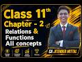 Class 11 | Maths | Chapter 2 | Relations and Functions | All Concepts | CA JITENDER MITTAL