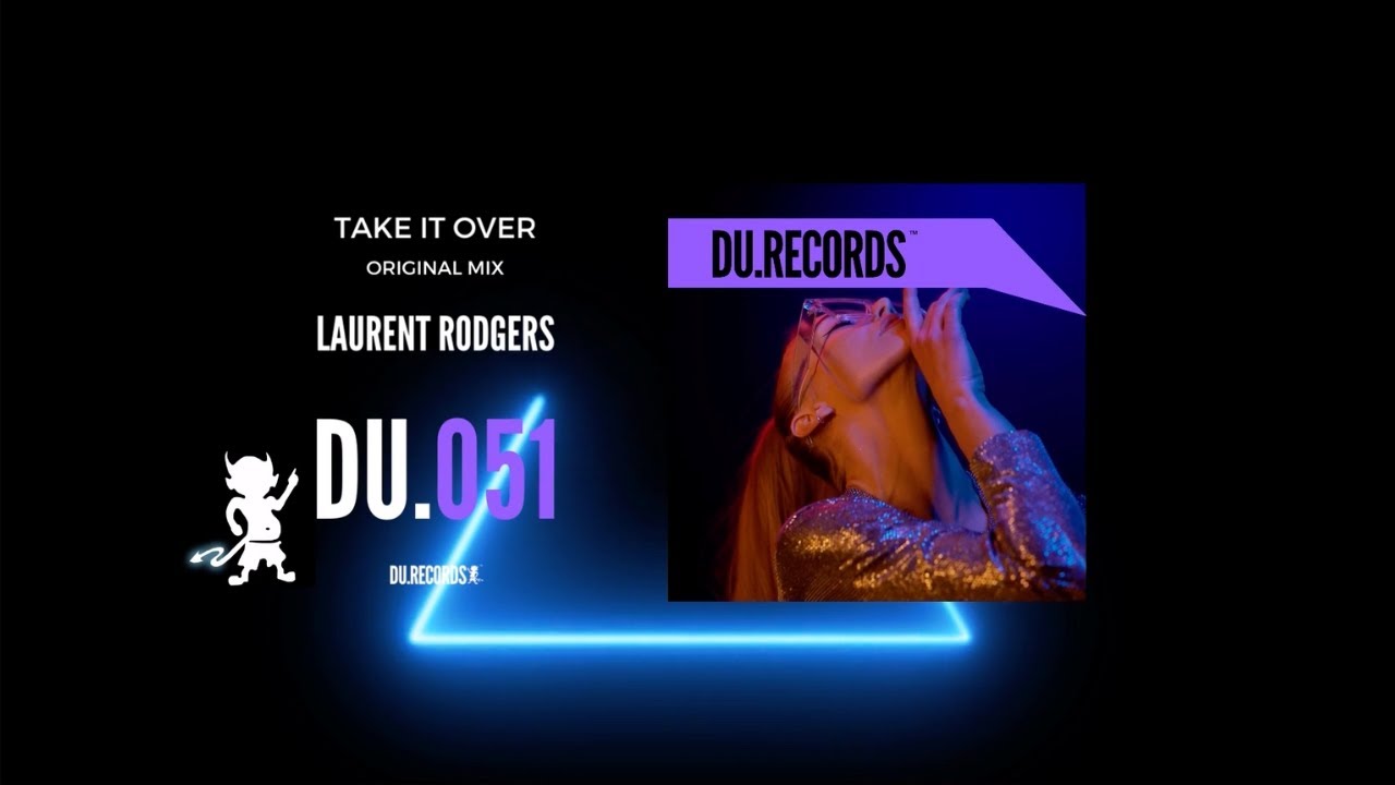 Laurent Rodgers - Take It Over - Original Mix