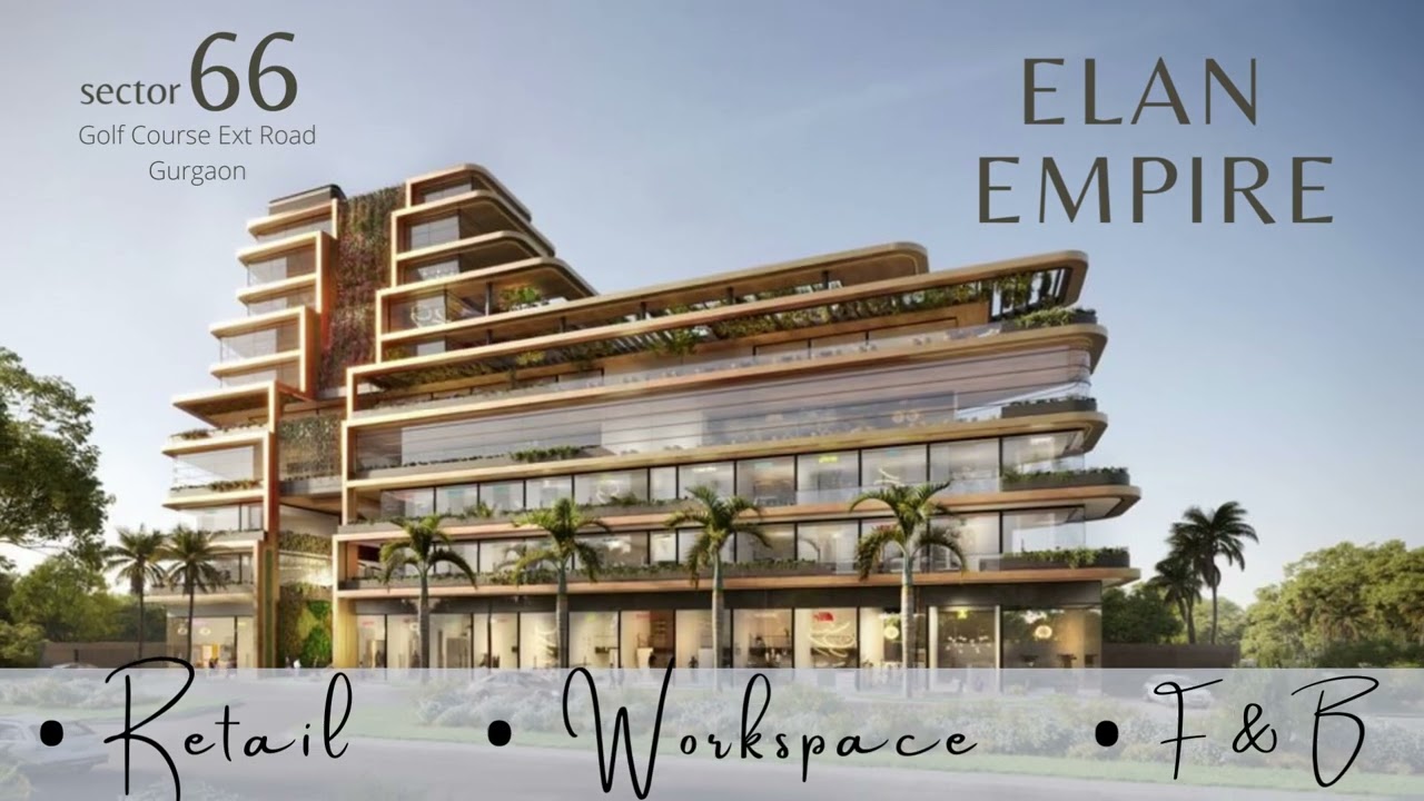 9958959599,Elan Empire Gurgaon Office Space, Elan Empire Sec 66 Office Space plate Size, Elan Empire