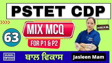 Lec-63 Mixed Practice MCQ || CDP | PSTET | SAAVAL CLASSES | 9988832392
