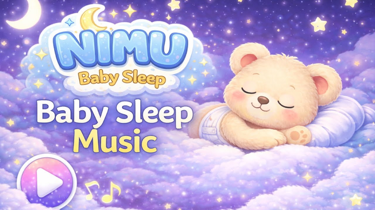 NIMU Bear🧸 | Baby Sleep Music Video| Calm Lullaby for Babies (20 Minutes)