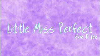Little Miss Perfect [Joriah Kwamé]