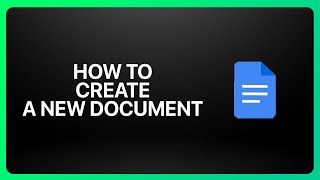 How To Create A New Document In Google Docs 2025! Tutorial