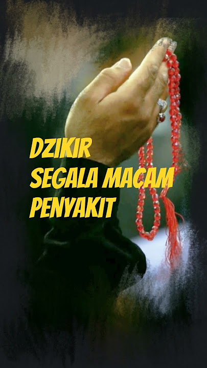 Dzikir Doa Semua Sakit