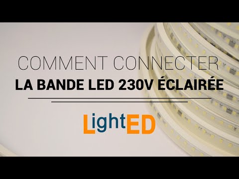 Comment connecter la Bande LED 230V LightED