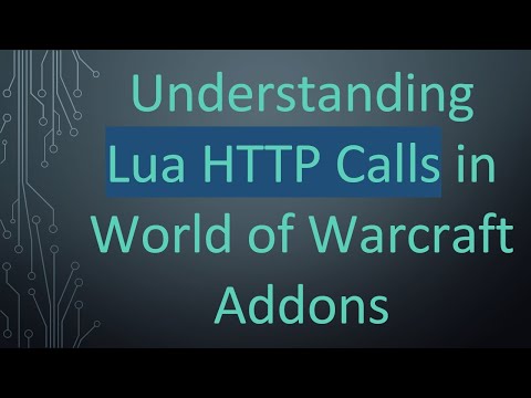 Understanding Lua HTTP Calls in World of Warcraft Addons