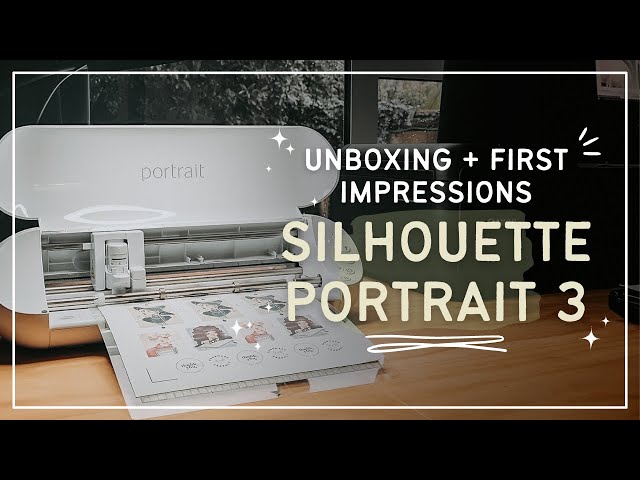 Silhouette Portrait 3: Unboxing, Setup, First Print & Cut