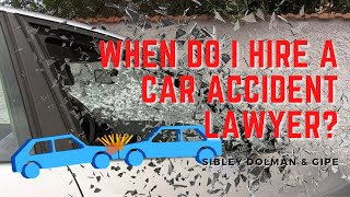 When Do I Hire a Car Accident Lawyer |  Florida Personal Injury Attorneys