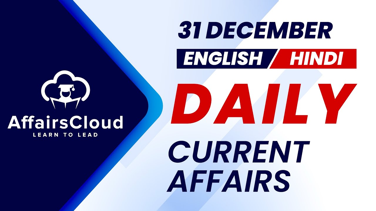 31 Dec Current Affairs 2024 | Daily Current Affairs | Current Affairs ...