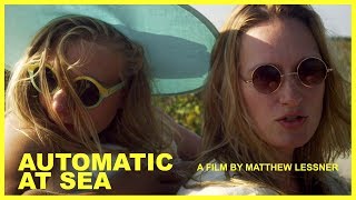 Watch Automatic at Sea Trailer