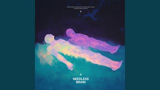 Needless Brain