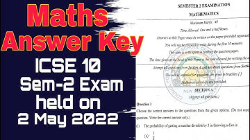 ICSE previous year question papers with solution | maths semester 2 board exam 2022 answer key