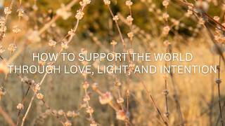 How to Work with Your Spiritual Team to Create Positive Change: The Power of Vibrational Modeling