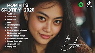 Download Lagu TOP HITS 2026 TRENDING SPOTIFY | MUSIK POP YANG PALING DICARI VIRAL TIKTOK BY AIRA MP3