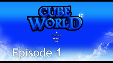 Cube World Episode 1 -  A New Adventure