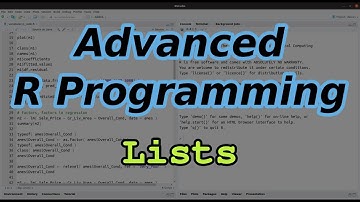 Advanced R Programming - Lists