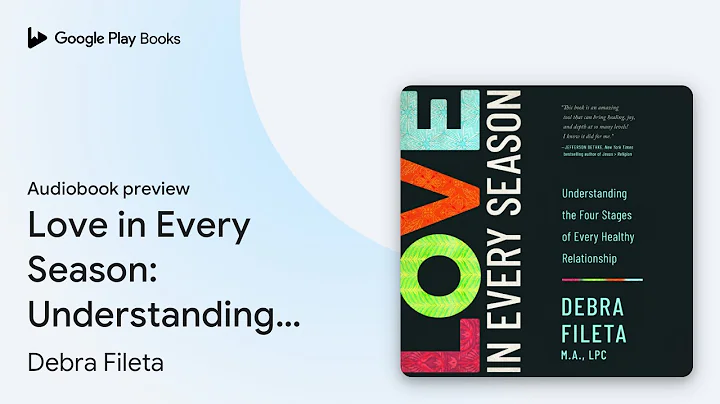 Love in Every Season: Understanding the Four… by Debra Fileta · Audiobook preview