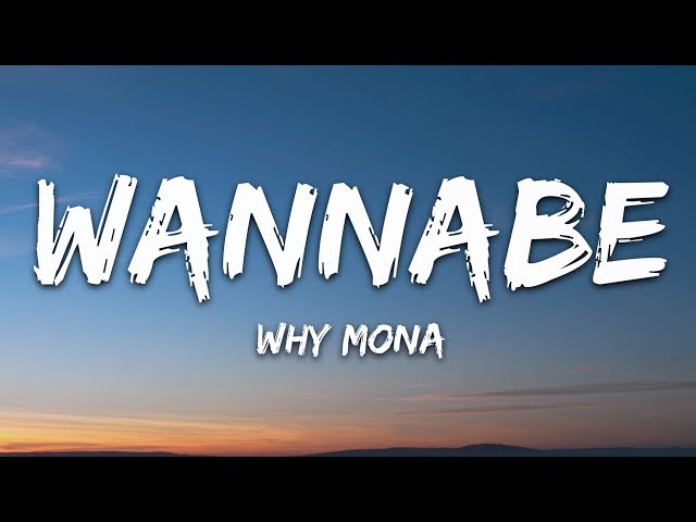 why mona - Wannabe (Lyrics) class=
