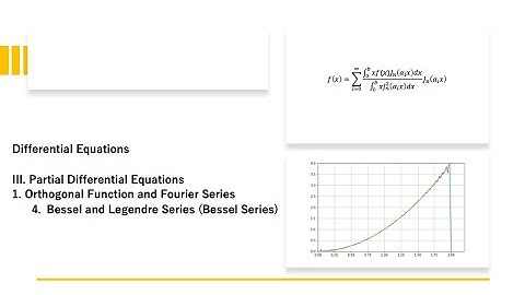 III.1.4. Bessel and Legendre Series (Bessel Series)