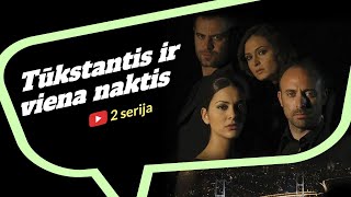 Tūkstantis ir viena naktis - 2 serija