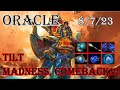 Oracle, tilt, madness, comeback!!!