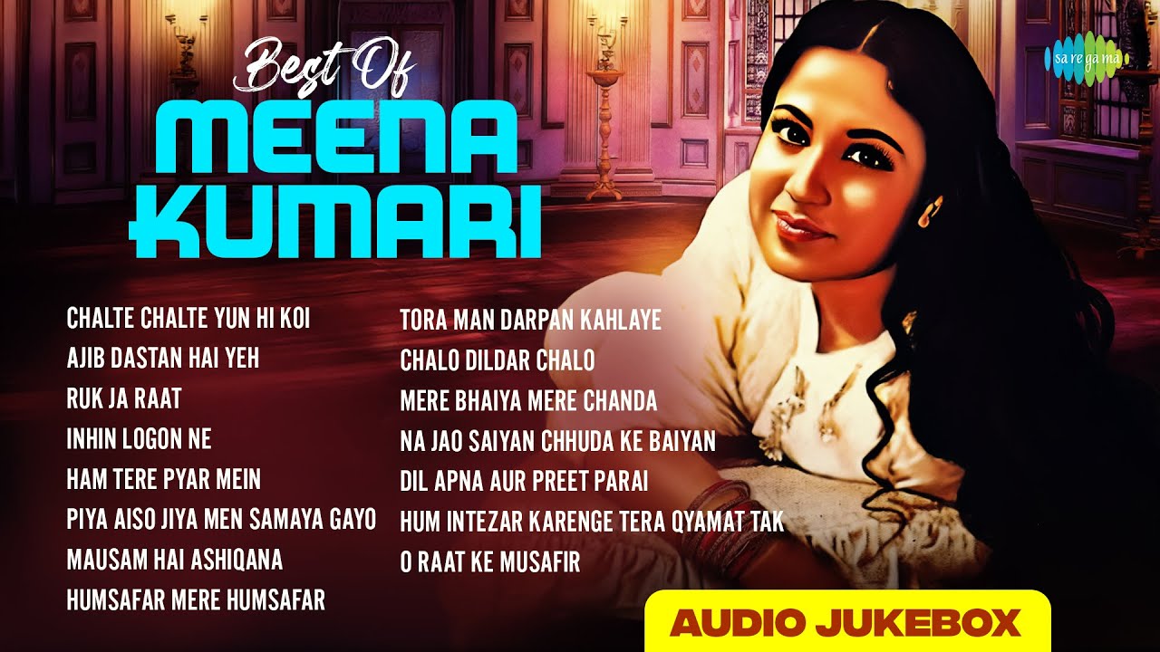 Best Of Meena Kumari - Audio Jukebox | Chalte Chalte Yun Hi Koi | Ajib Dastan Hai Yeh |Ruk Ja Raat