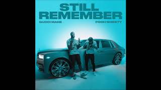 Gucci Mane ft. Pooh Shiesty - Still Remember (Slowed and Chopped)
