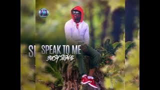 Busy Signal : Speak To Me 🎶  Audio 🎶