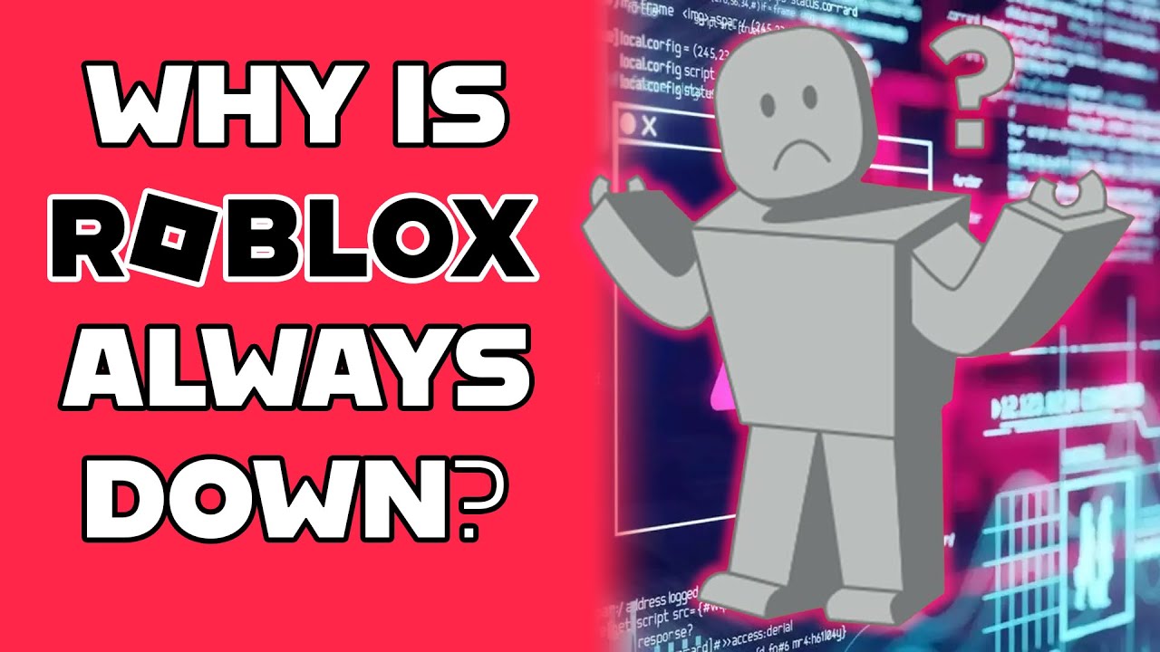 Why Roblox is ALWAYS Down YouTube