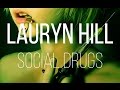 Lauryn Hill - Social Drugs (Tradução, Legendado)