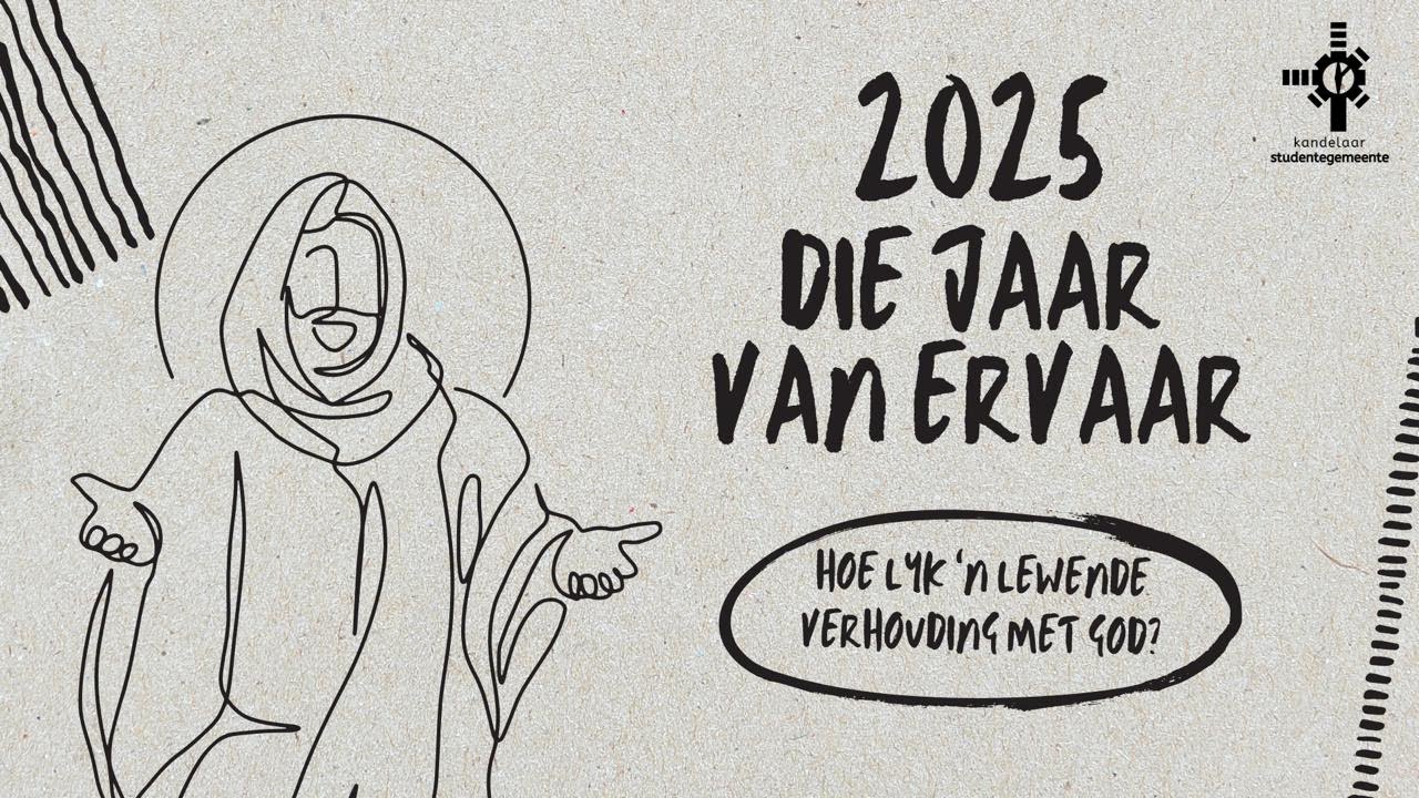 Die Jaar van Ervaar (9 Februarie 2025)