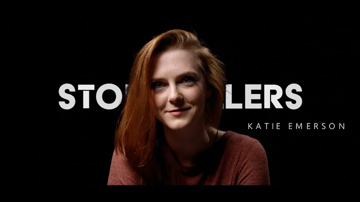 STORYTELLERS | Ep. 1 - Katie Emerson - "The flaws ...