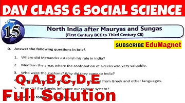 DAV CLASS 6 SST CHAPTER 15 QUESTION ANSWER |NORTH INDIA AFTER MAURYAS AND SUNGAS SOLUTION |EDUMAGNET