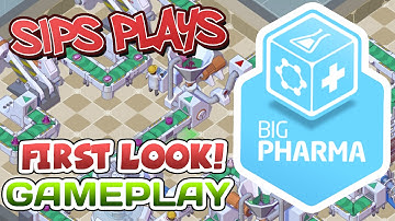 Big Pharma (PC - First Look/Gameplay) - An Evening With Sips