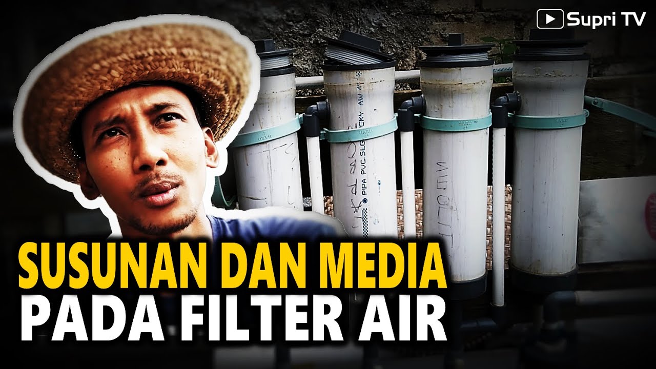 Inilah susunan dan media yang digunakan dalam filter penjernih air sumur