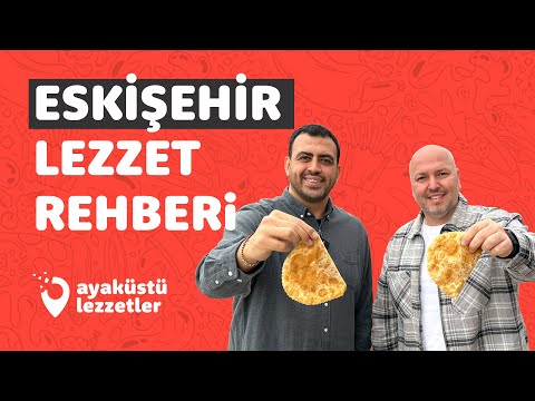 ESKİŞEHİR LEZZET REHBERİ (Çi börek, balaban kebabı, met helva, haluja, boza) - Ayaküstü Lezzetler