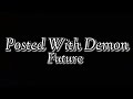 Future Posted With Demon Lyrics mp3