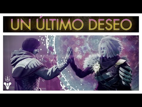 Destiny 2 Historia | ÚLTIMO DESEO | El camino a LA FORMA FINAL | Temporada del DESEO FINAL EXPLICADO