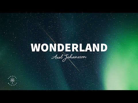 Axel Johansson - Wonderland (Lyrics)