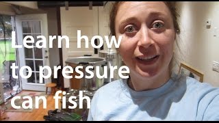 TUTORIAL: Pressure Canning Fish for Beginners (stepbystep)