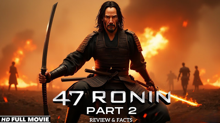 47 Ronin 2 Full Movie (2025) Samurai Cyberpunk Action HD 1080p | Netflix Exclusive Review & Facts