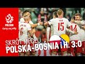OBSZERNY SKRÓT meczu POLSKA – BOŚNIA I HERCEGOWINA (3:0)