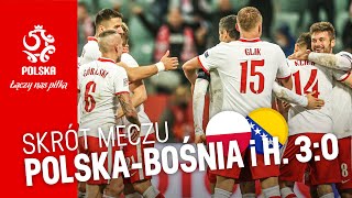 OBSZERNY SKRÓT meczu POLSKA - BOŚNIA I HERCEGOWINA (3:0)